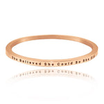 She Believed She Could | Inspirational Bangle - Bangles & Bracelets by Belle Fever
